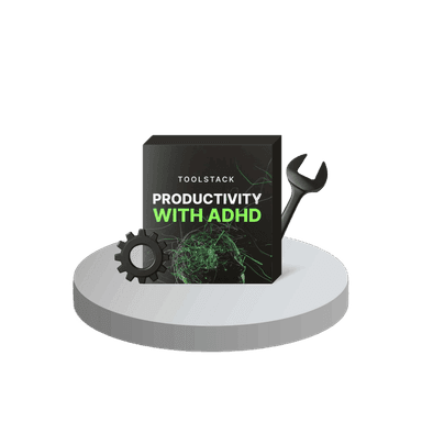Productivity with ADHD - Toolstack